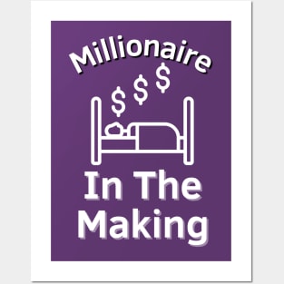 Millionaire In The Making Posters and Art